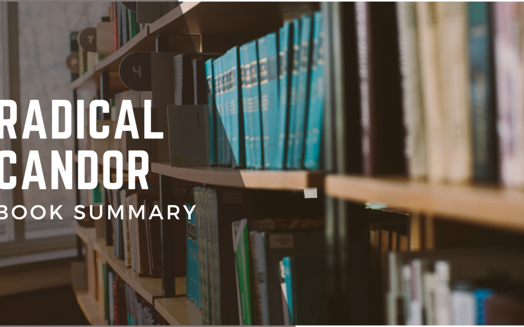 Radical Candor: Book Summary